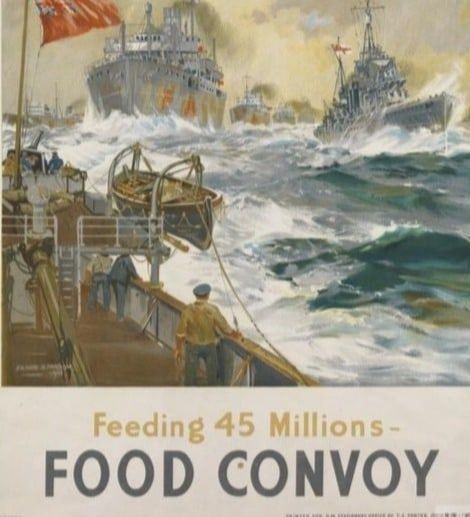 British wartime poster, “Feeding 45 Millions: Food Convoy”